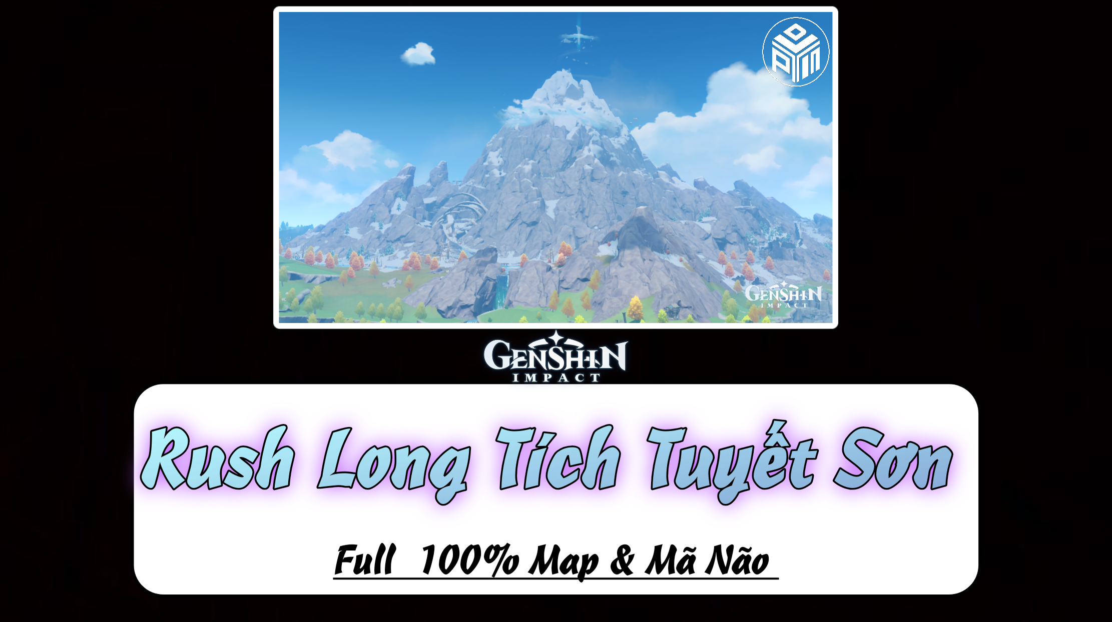 Rush Map Long Tích Tuyết Sơn