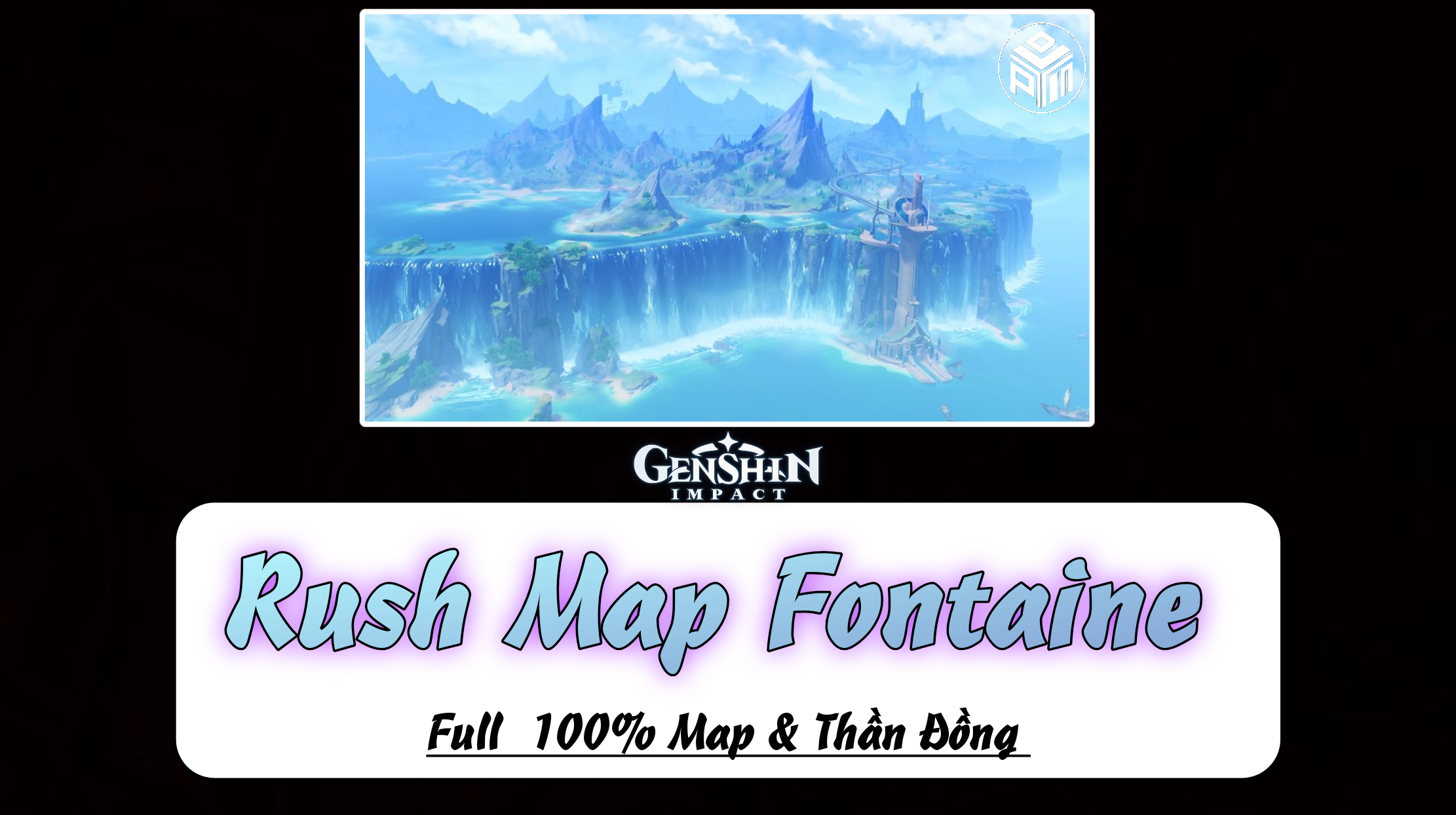 Rush Map Fontaine